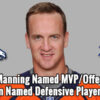 Denver’s Manning PFWA NFL MVP/Offensive Player of the Year; St. Louis’ Quinn DPOY 2013 PFWA NFL MVP