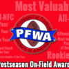 PFWA to announce 2014 postseason on-field awards January 12-16 2014 Postseason Award Schedule