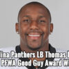Panthers’ Thomas Davis selected as PFWA 2016 Good Guy Award winner 2016 Good Guy Award Winner